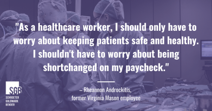 Court certifies class action lawsuit against Virginia Mason Medical Center for failure to compensate healthcare workers for missed meal and rest breaks
